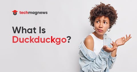 What Is Duckduckgo