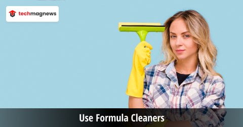 Use Formula Cleaners