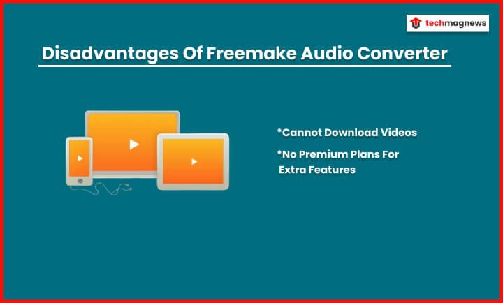 Disadvantages Of Freemake Audio Converter