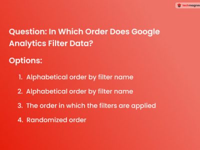 Which Order Does Google Analytics Filter Data
